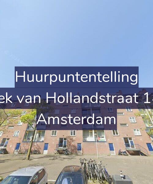 Foto gevel Huurpuntentelling voor Hoek van Hollandstraat 14-4, Amsterdam