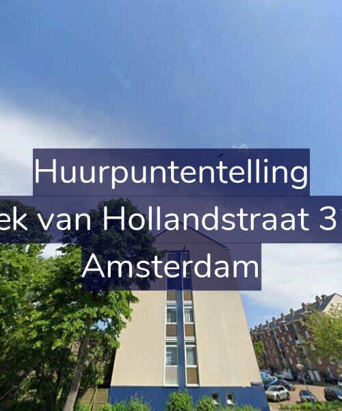 Foto gevel Huurpuntentelling voor Hoek van Hollandstraat 32-2, Amsterdam