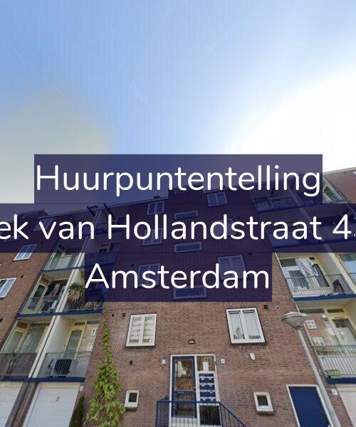 Foto gevel Huurpuntentelling voor Hoek van Hollandstraat 43-3, Amsterdam
