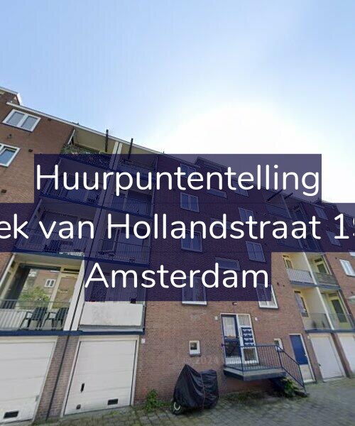 Foto gevel Huurpuntentelling voor Hoek van Hollandstraat 19-4, Amsterdam