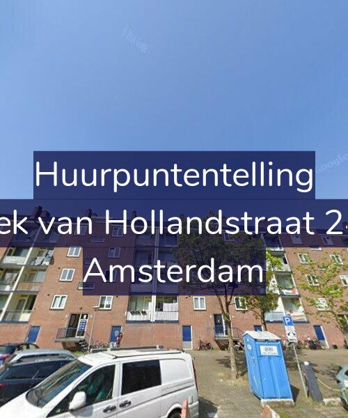 Foto gevel Huurpuntentelling voor Hoek van Hollandstraat 24-1, Amsterdam