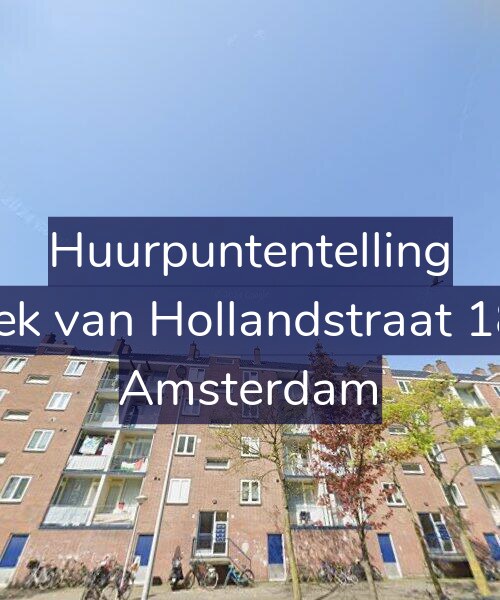Foto gevel Huurpuntentelling voor Hoek van Hollandstraat 18-2, Amsterdam