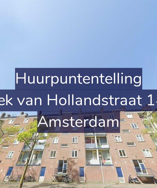 Foto gevel Huurpuntentelling voor Hoek van Hollandstraat 14-2, Amsterdam