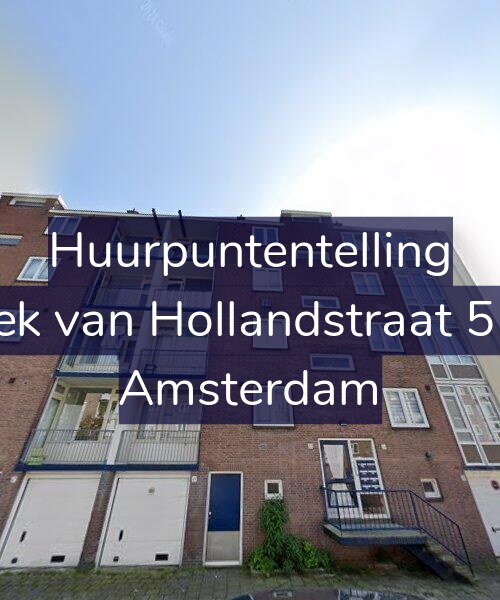 Foto gevel Huurpuntentelling voor Hoek van Hollandstraat 51-1, Amsterdam