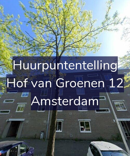 Foto gevel Huurpuntentelling voor Hof van Groenen 12, Amsterdam