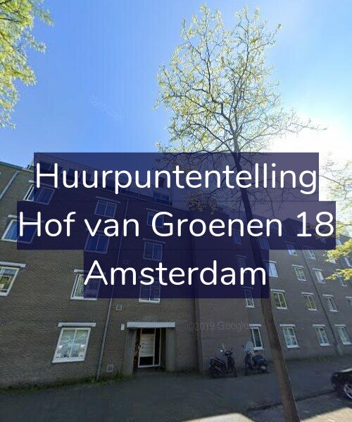 Foto gevel Huurpuntentelling voor Hof van Groenen 18, Amsterdam
