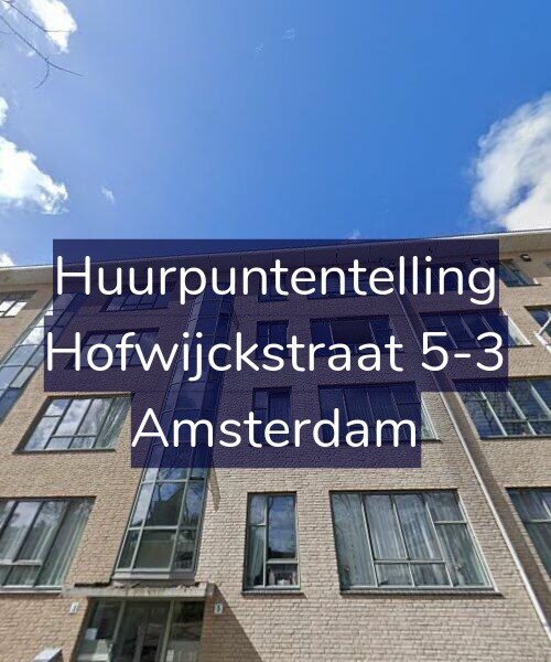 Foto gevel Huurpuntentelling voor Hofwijckstraat 5-3, Amsterdam