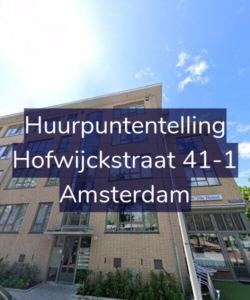 Foto gevel Huurpuntentelling voor Hofwijckstraat 41-1, Amsterdam