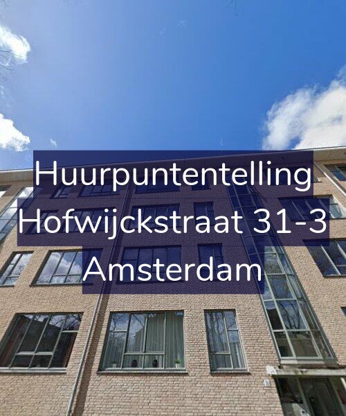 Foto gevel Huurpuntentelling voor Hofwijckstraat 31-3, Amsterdam