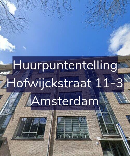Foto gevel Huurpuntentelling voor Hofwijckstraat 11-3, Amsterdam