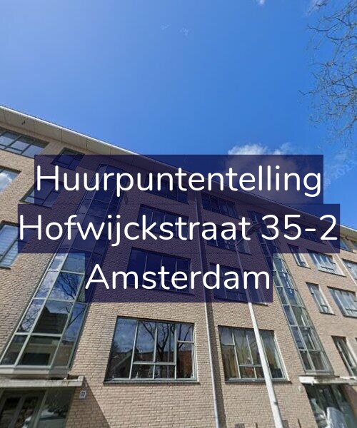 Foto gevel Huurpuntentelling voor Hofwijckstraat 35-2, Amsterdam