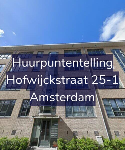 Foto gevel Huurpuntentelling voor Hofwijckstraat 25-1, Amsterdam