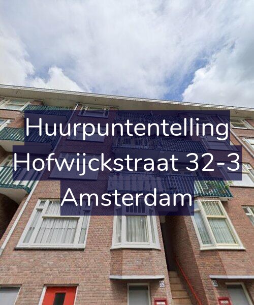 Foto gevel Huurpuntentelling voor Hofwijckstraat 32-3, Amsterdam
