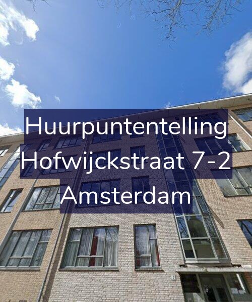 Foto gevel Huurpuntentelling voor Hofwijckstraat 7-2, Amsterdam