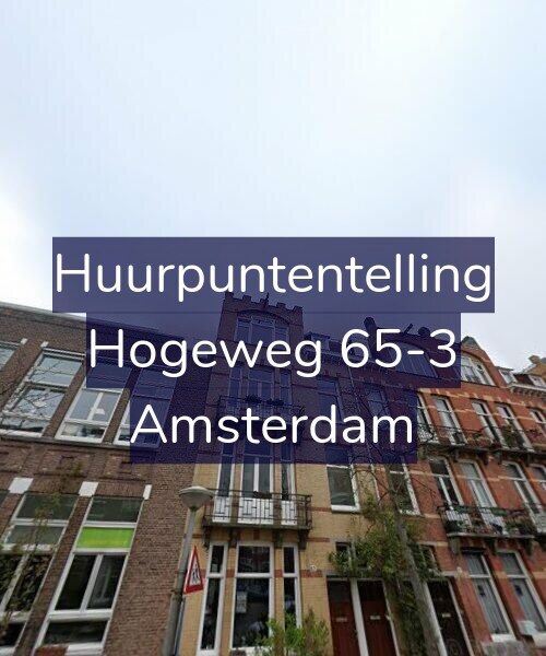 Foto gevel Huurpuntentelling voor Hogeweg 65-3, Amsterdam