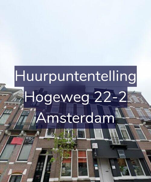 Foto gevel Huurpuntentelling voor Hogeweg 22-2, Amsterdam