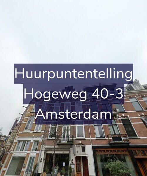 Foto gevel Huurpuntentelling voor Hogeweg 40-3, Amsterdam