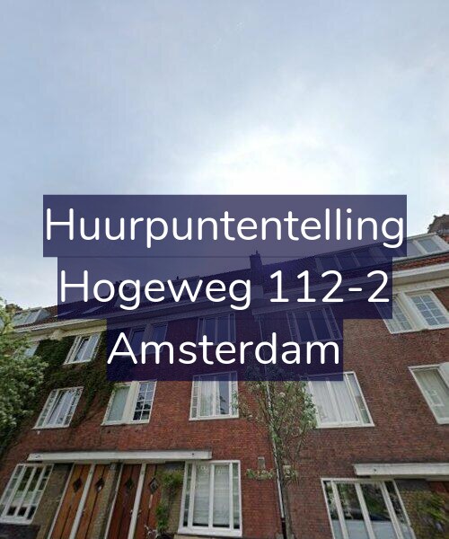 Foto gevel Huurpuntentelling voor Hogeweg 112-2, Amsterdam