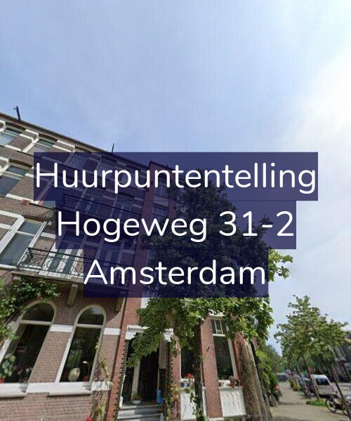 Foto gevel Huurpuntentelling voor Hogeweg 31-2, Amsterdam
