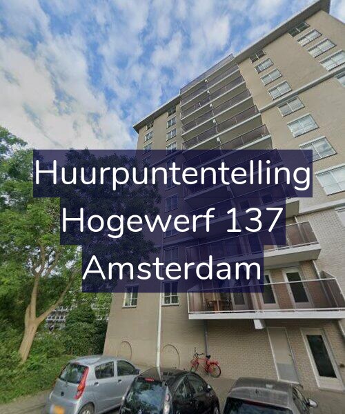 Foto gevel Huurpuntentelling voor Hogewerf 137, Amsterdam