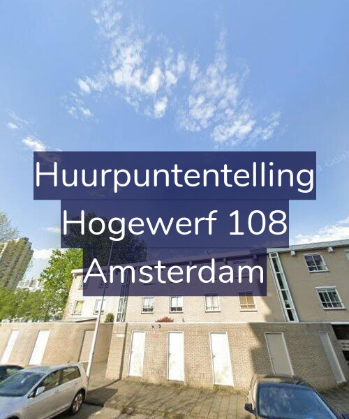 Foto gevel Huurpuntentelling voor Hogewerf 108, Amsterdam