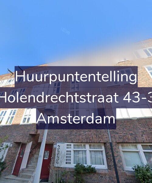 Foto gevel Huurpuntentelling voor Holendrechtstraat 43-3, Amsterdam