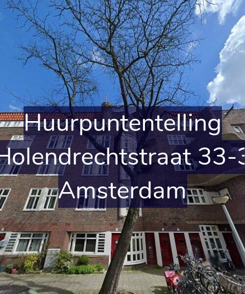 Foto gevel Huurpuntentelling voor Holendrechtstraat 33-3, Amsterdam