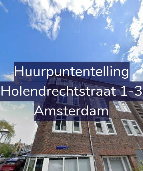 Foto gevel Huurpuntentelling voor Holendrechtstraat 1-3, Amsterdam