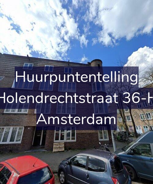 Foto gevel Huurpuntentelling voor Holendrechtstraat 36-H, Amsterdam