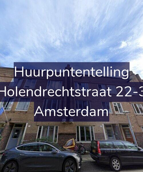 Foto gevel Huurpuntentelling voor Holendrechtstraat 22-3, Amsterdam