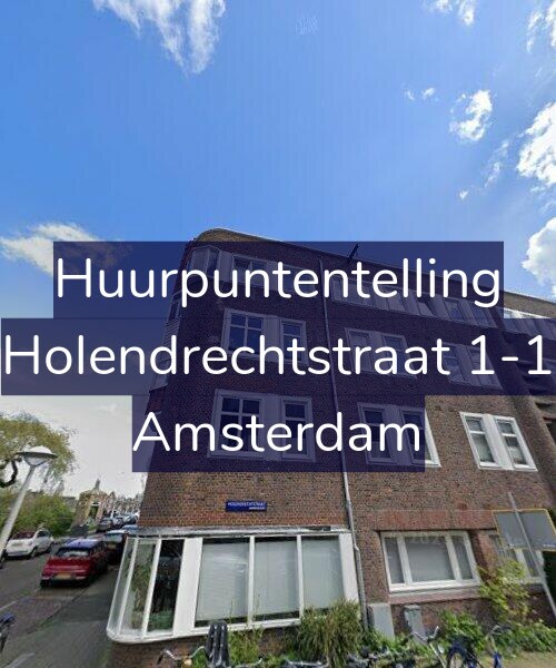 Foto gevel Huurpuntentelling voor Holendrechtstraat 1-1, Amsterdam