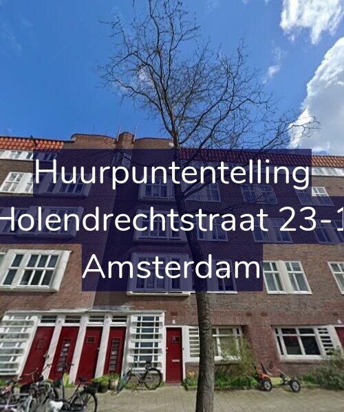 Foto gevel Huurpuntentelling voor Holendrechtstraat 23-1, Amsterdam
