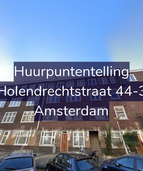 Foto gevel Huurpuntentelling voor Holendrechtstraat 44-3, Amsterdam