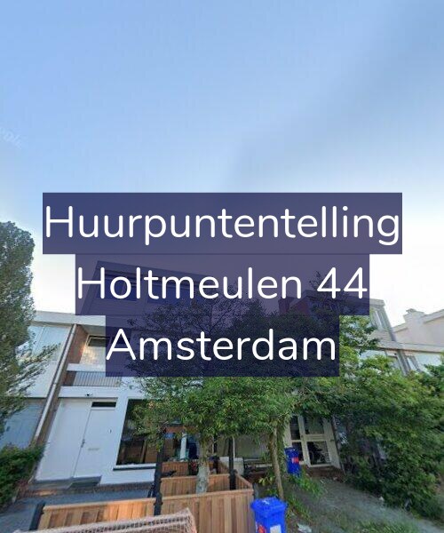 Foto gevel Huurpuntentelling voor Holtmeulen 44, Amsterdam