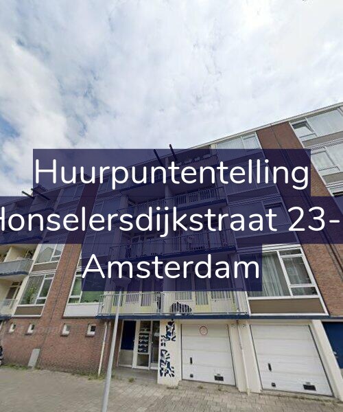 Foto gevel Huurpuntentelling voor Honselersdijkstraat 23-1, Amsterdam