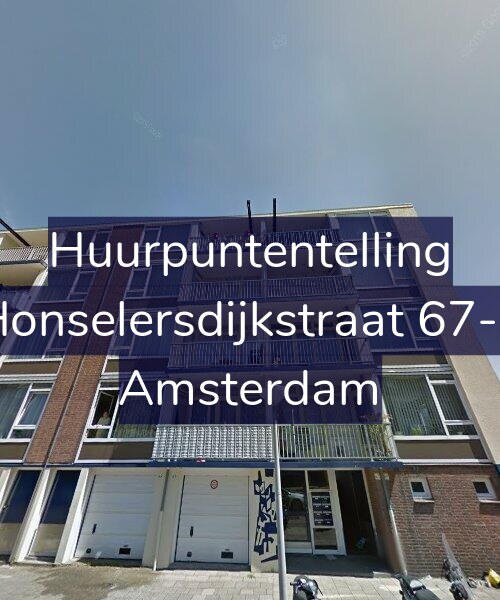 Foto gevel Huurpuntentelling voor Honselersdijkstraat 67-4, Amsterdam