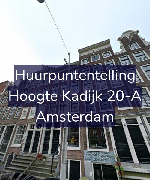 Foto gevel Huurpuntentelling voor Hoogte Kadijk 20-A, Amsterdam