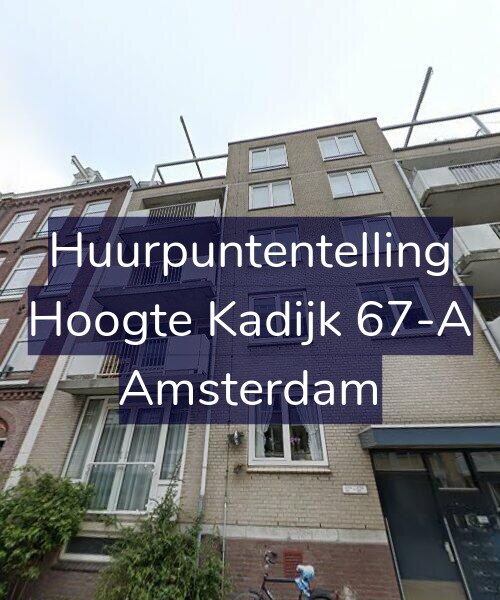 Foto gevel Huurpuntentelling voor Hoogte Kadijk 67-A, Amsterdam