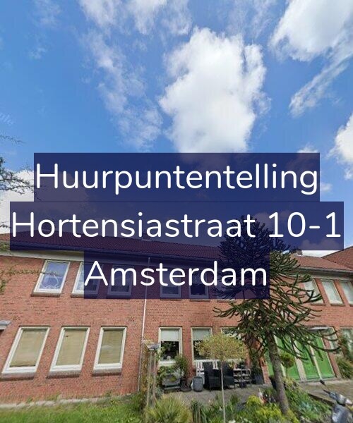 Foto gevel Huurpuntentelling voor Hortensiastraat 10-1, Amsterdam