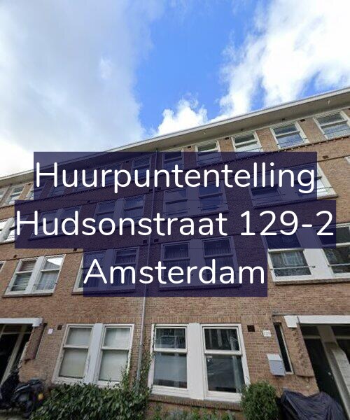 Foto gevel Huurpuntentelling voor Hudsonstraat 129-2, Amsterdam