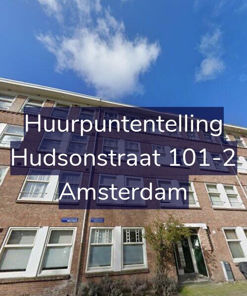 Foto gevel Huurpuntentelling voor Hudsonstraat 101-2, Amsterdam