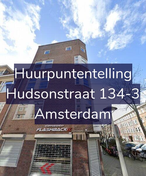 Foto gevel Huurpuntentelling voor Hudsonstraat 134-3, Amsterdam