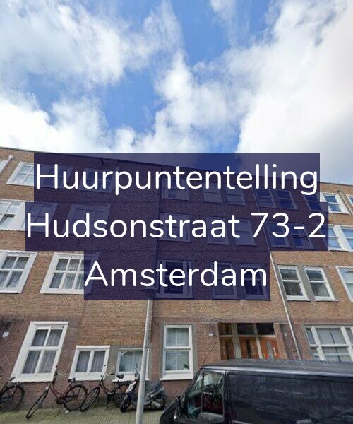 Foto gevel Huurpuntentelling voor Hudsonstraat 73-2, Amsterdam