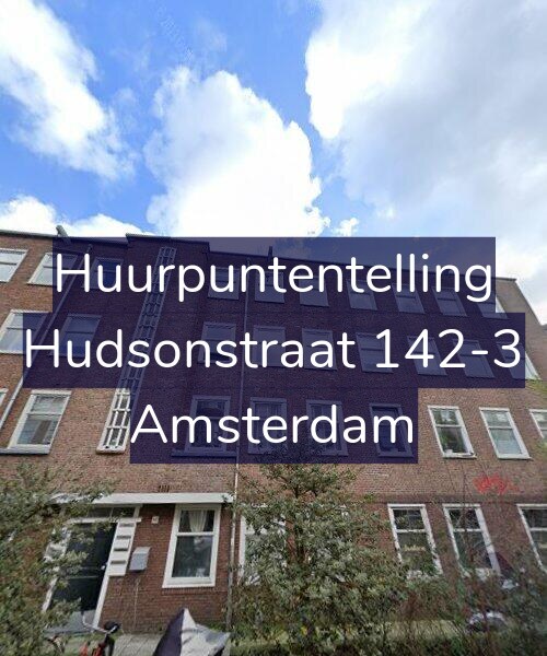 Foto gevel Huurpuntentelling voor Hudsonstraat 142-3, Amsterdam