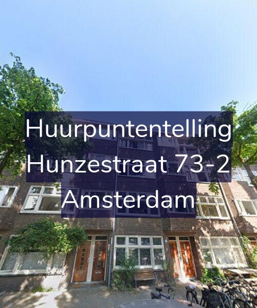 Foto gevel Huurpuntentelling voor Hunzestraat 73-2, Amsterdam