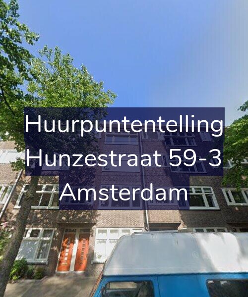Foto gevel Huurpuntentelling voor Hunzestraat 59-3, Amsterdam