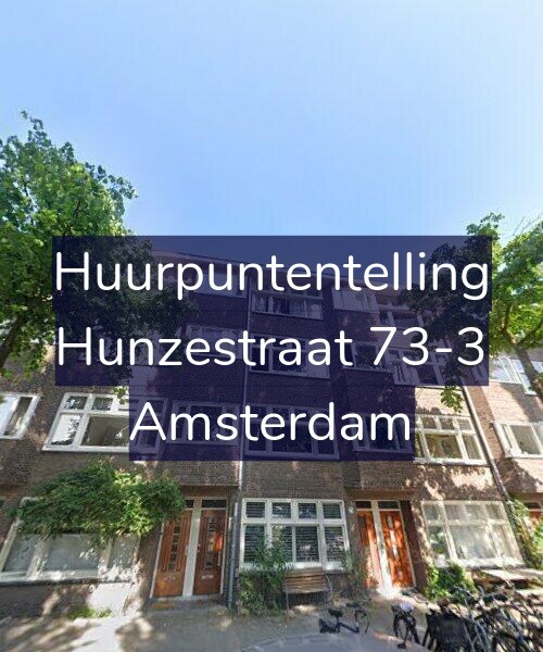 Foto gevel Huurpuntentelling voor Hunzestraat 73-3, Amsterdam