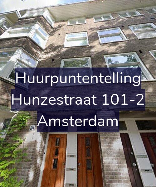 Foto gevel Huurpuntentelling voor Hunzestraat 101-2, Amsterdam