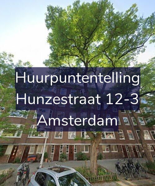 Foto gevel Huurpuntentelling voor Hunzestraat 12-3, Amsterdam