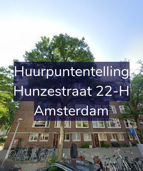 Foto gevel Huurpuntentelling voor Hunzestraat 22-H, Amsterdam